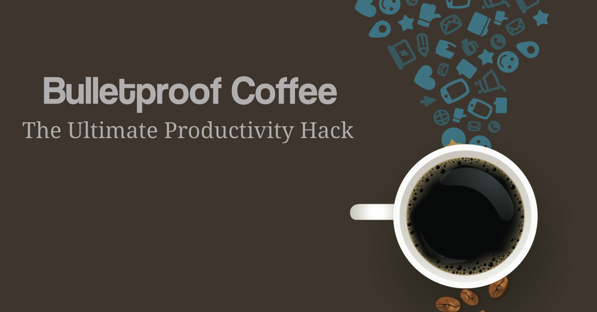 bulletproof coffee productivity hack